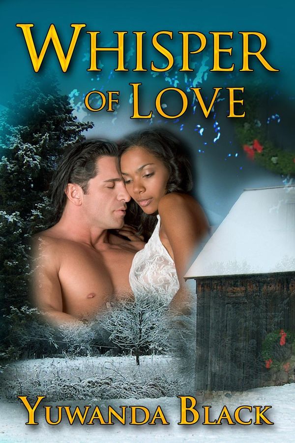 Cover Art for 9781516300006, Whisper of Love by Yuwanda Black