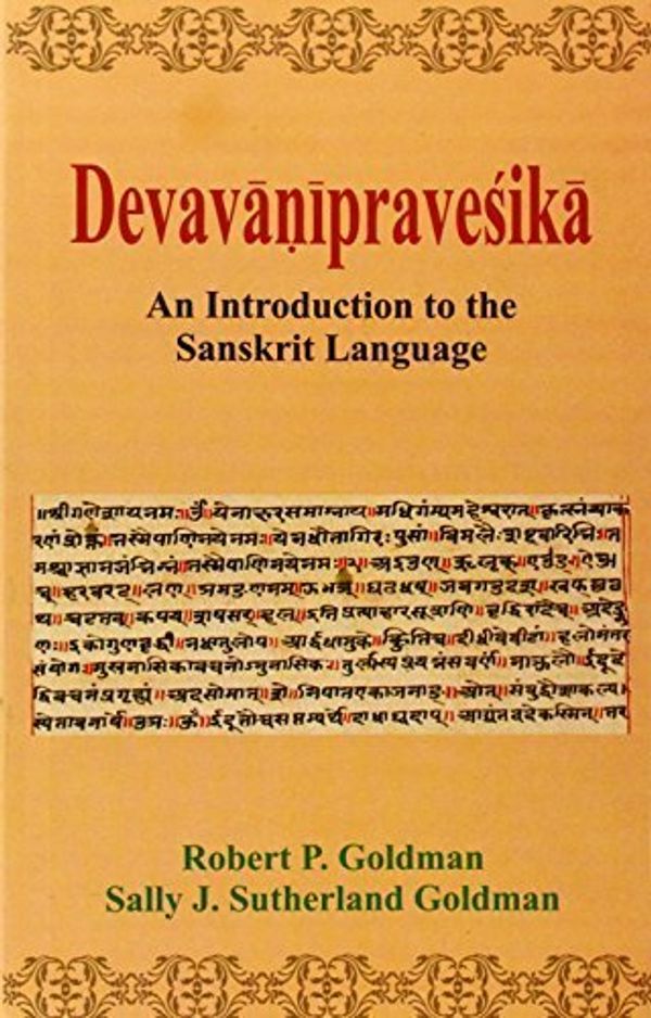 Cover Art for B01FGKYUZY, Devavanipravesika: An Introduction to the Sanskrit Language by Robert P. Goldman (2009-07-30) by Robert P. Goldman