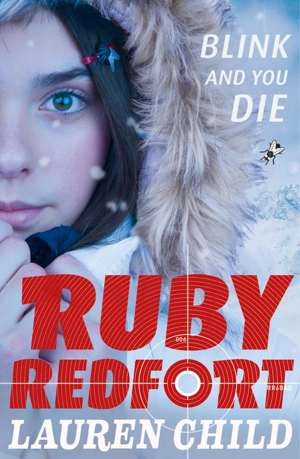 Cover Art for 9780008190156, Blink and You Die (Ruby Redfort, Book 6) by Lauren Child