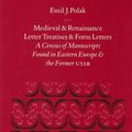Cover Art for 9789004096677, Medieval and Renaissance Letter Treatises and Form Letters: A Census of Manuscripts Found in Eastern Europe and the Former U.S.S.R (Davis Medieval T) (v. 1) by Polak