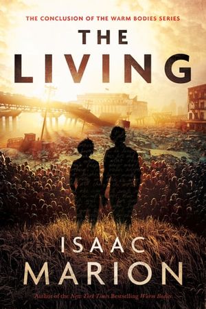 Cover Art for 9781939126382, The Living by Isaac Marion