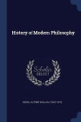 Cover Art for 9781376707656, History of Modern Philosophy by Alfred William Benn