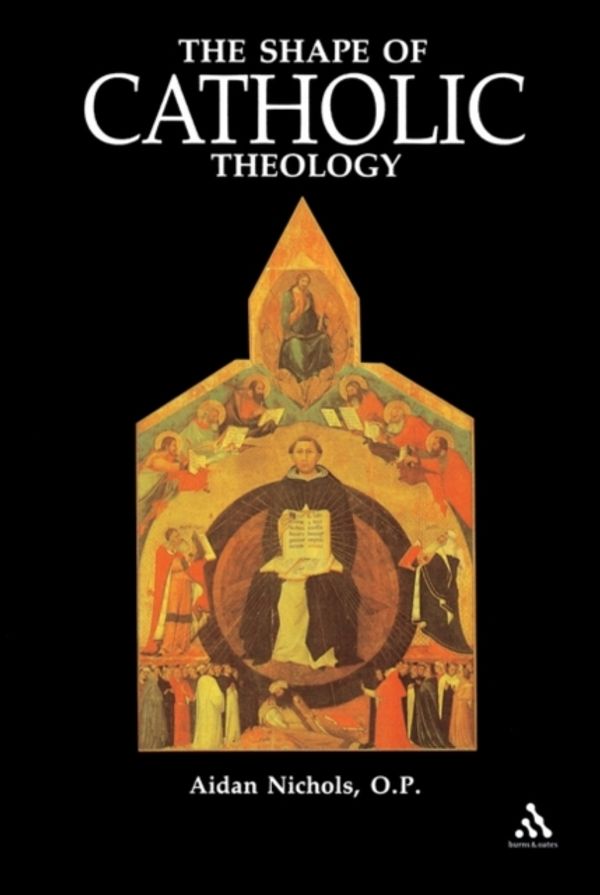 Cover Art for 9780860123576, Shape Of Catholic Theology by Nichols Op, Aidan
