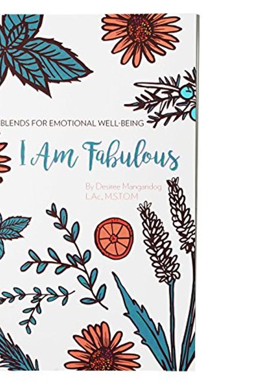 Cover Art for 9780997999105, I Am Fabulous: Blends for Emotional Well-Being by Desiree Mangandog