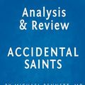 Cover Art for 9781519165657, Accidental Saints: Finding God in All the Wrong People by Nadia Bolz-Weber | Key Takeaways, Analysis & Review by Eureka Books
