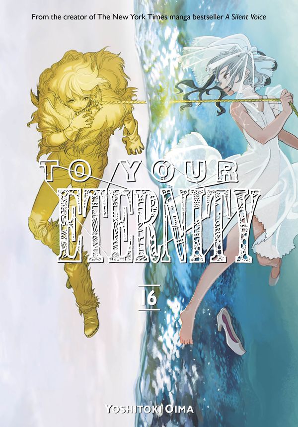 Cover Art for 9781646513123, To Your Eternity 16 by Yoshitoki Oima