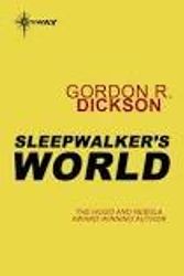 Cover Art for 9780786243389, Sleepwalkers World by Gordon R. Dickson