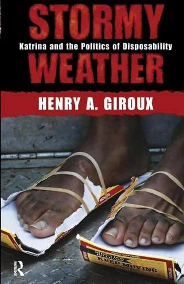 Cover Art for 9781594513299, Stormy Weather by Henry A. Giroux