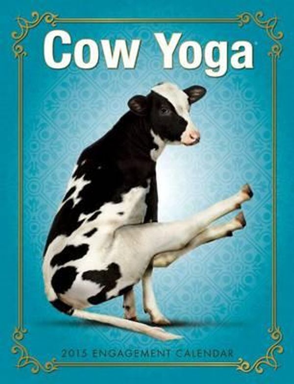 Cover Art for 9781623435417, 2015-Cow Yoga 2015 Engagement Calendar by Willow Creek Press