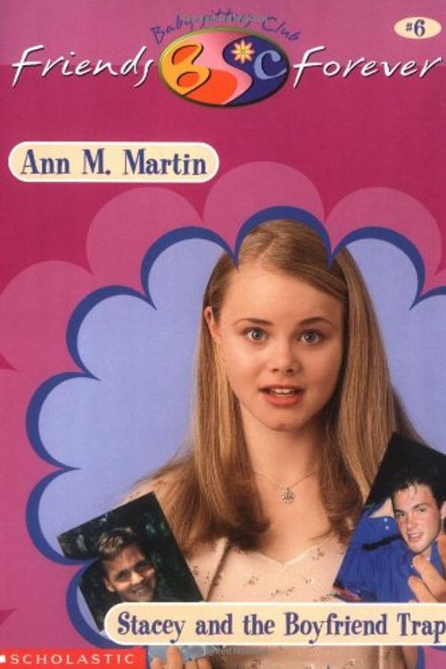 Cover Art for 9780590523370, Stacey and the Boyfriend Trap (Baby-Sitters Club Friends Forever #6) by Ann M. Martin