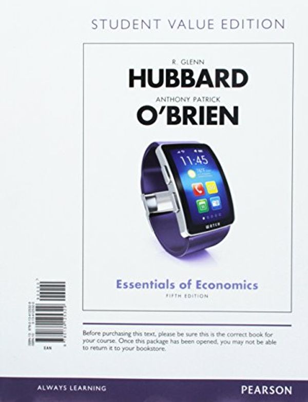 Cover Art for 9780134434469, Essentials of Economics, Student Value Edition Plus Myeconlab with Pearson Etext -- Access Card Package by R Glenn Hubbard