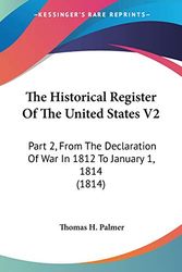 Cover Art for 9780548642757, The Historical Register of the United States V2 by Thomas H Palmer