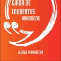 Cover Art for 9781489178084, The Giada De Laurentiis Handbook - Everything You Need To Know About Giada De Laurentiis by George Pennington