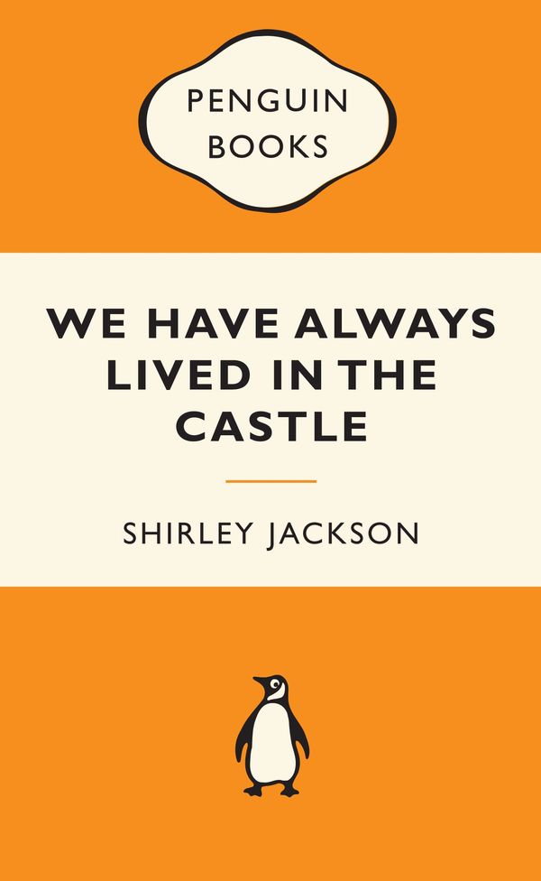 Cover Art for 9780141194998, We Have Always Lived in the Castle: Popular Penguins by Shirley Jackson