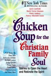 Cover Art for 9781558747159, Chicken Soup for the Christian Family Soul by Jack Canfield
