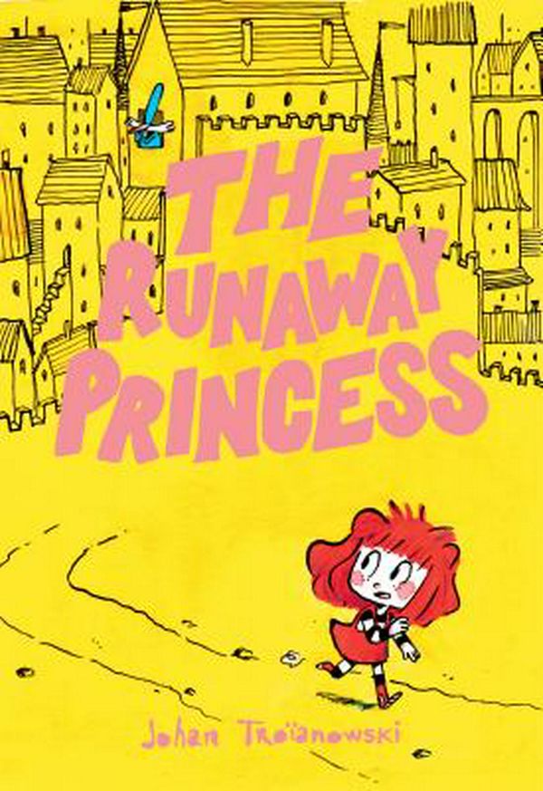 Cover Art for 9780593118405, The Runaway Princess by Johan Troianowski