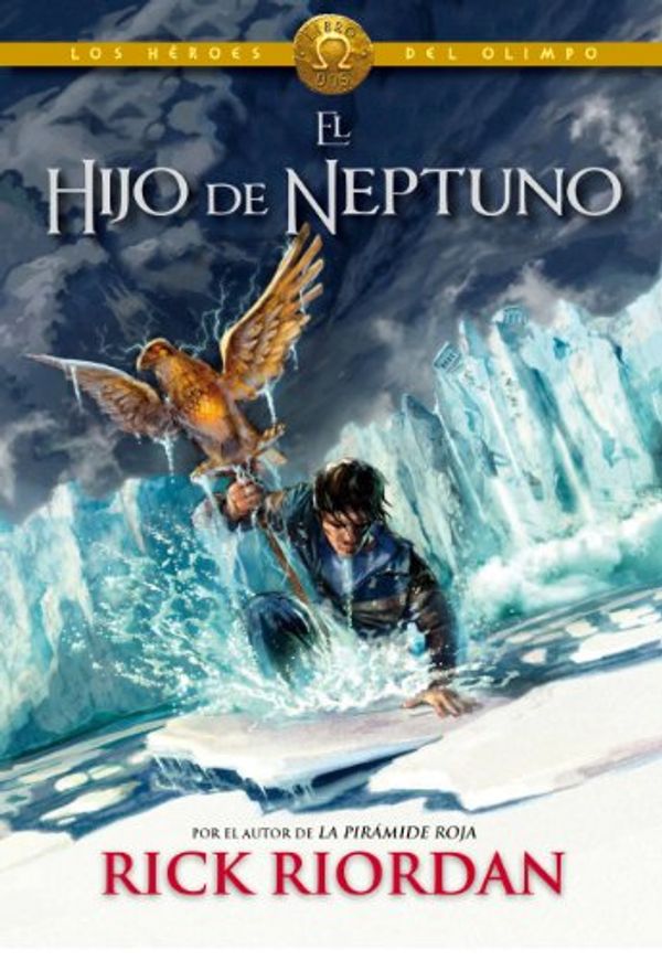 Cover Art for B00CTUG7DI, El hijo de Neptuno (Los héroes del Olimpo 2) (Spanish Edition) by Rick Riordan