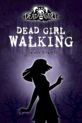 Cover Art for 9780738714059, Dead Girl Walking by Singleton, Linda Joy