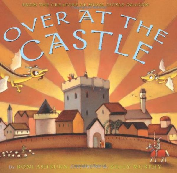 Cover Art for 9780810984141, Over at the Castle by Boni Ashburn