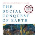 Cover Art for B0074V3712, The Social Conquest of Earth by Edward O. Wilson