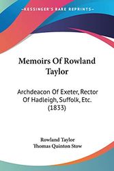 Cover Art for 9781104145804, Memoirs Of Rowland Taylor by Rowland Taylor