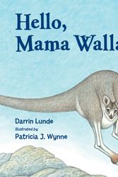 Cover Art for 9781570917967, Hello, Mama Wallaroo by Darrin Lunde