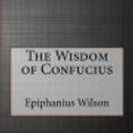 Cover Art for 9781534869868, The Wisdom of Confucius by Confucius