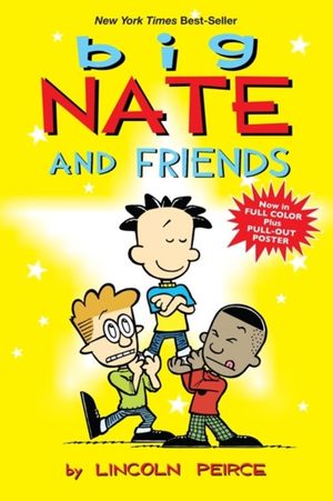 Cover Art for 9781449420437, Big Nate and Friends by Lincoln Peirce