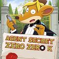 Cover Art for 9788491373193, Agent secret Zero Zero K by Stilton, Gerónimo