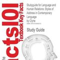 Cover Art for 9781618306210, Outlines & Highlights for Language and Human Relations: Styles of Address in Contemporary Language by Catrin Norrby Michael Clyne (Cram 101 Textbook Reviews) by Cram101 Textbook Reviews