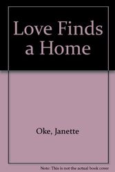 Cover Art for 9780783812076, Love Finds a Home (Love Comes Softly) by Janette Oke