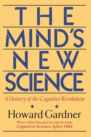 Cover Art for 9780786725144, The Mind's New Science by Howard E Gardner