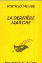 Cover Art for 9782702416952, La derniere marche by Patricia Moyes