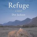 Cover Art for 9780615166247, Refuge by Dot Jackson