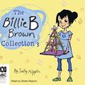 Cover Art for 9781489487520, The Billie B Brown Collection #3 by Sally Rippin
