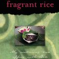 Cover Art for 9780794650285, Fragrant Rice by Janet De Neefe