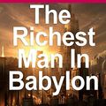 Cover Art for 9781530445165, The Richest Man in Babylon by George S. Clason (2012) Paperback by George S. Clason