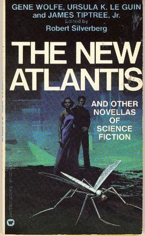 Cover Art for 9780446940313, The New Atlantis And Other Novellas of Science Fiction by Robert Silverberg