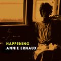 Cover Art for 9781609809485, Happening by Annie Ernaux