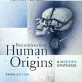 Cover Art for 9780393912890, Reconstructing Human Origins by Glenn C. Conroy, Herman Pontzer