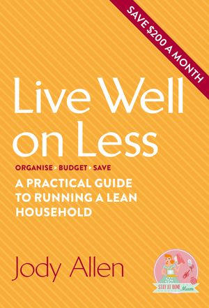 Cover Art for 9780143799955, Live well on less: A practical guide to running a lean household by Jody Allen