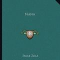Cover Art for 9781162675695, Nana by Emile Zola