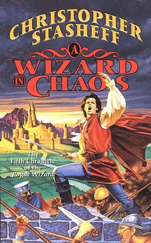 Cover Art for 9780812549287, A Wizard in Chaos by Christopher Stasheff