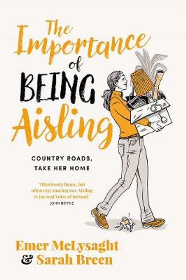 Cover Art for 9780717181599, The Importance of Being Aisling: Country Roads, Take Her Home by Emer McLysaght