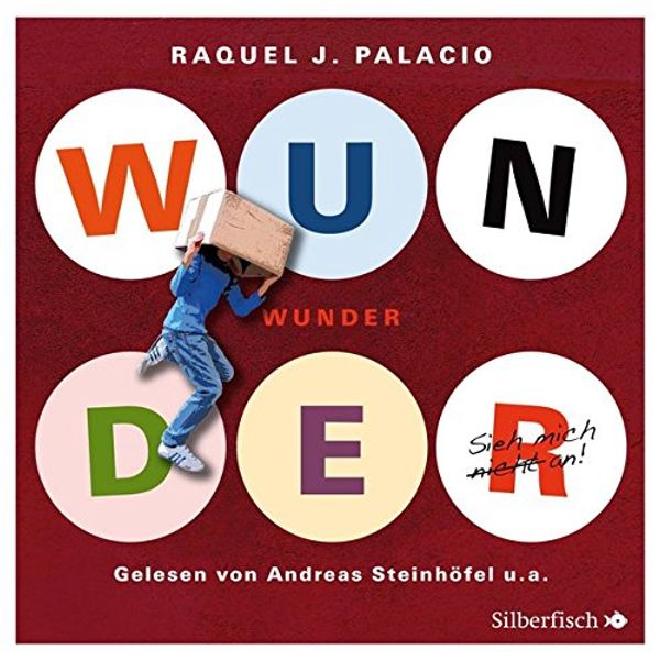 Cover Art for 9783867427029, Wunder by Raquel J. Palacio, André Mumot, Steinhöfel, Andreas, Sascha Icks, Schnöink, Birte