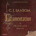 Cover Art for B00STVB6AK, Lamentation by C.j. Sansom