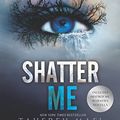 Cover Art for 8601300047799, Shatter Me by Tahereh Mafi