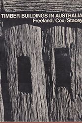 Cover Art for 9780500340356, Rude Timber Buildings in Australia by Philip Sutton Cox, John Maxwell Freeland, Wesley Stacey
