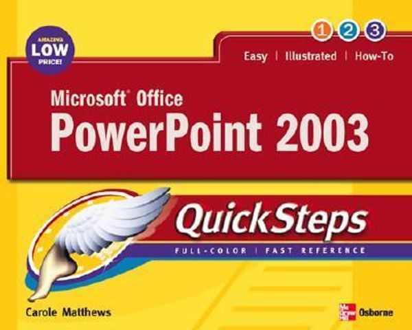 Cover Art for 9780072232301, Microsoft Office Powerpoint 2003 QuickSteps by Martin S. Matthews