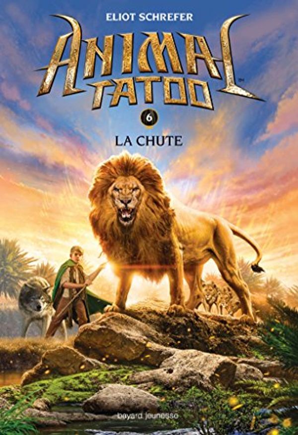 Cover Art for 9782747051217, Animal Tatoo, Tome 6 : La chute by Eliot Schrefer